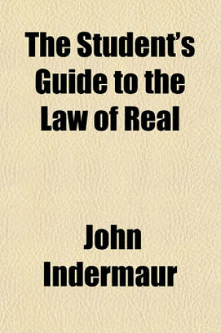 Cover of The Student's Guide to the Law of Real