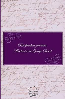 Book cover for Briefwechsel Zwischen Flaubert Und George Sand