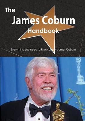 Book cover for The James Coburn Handbook - Everything You Need to Know about James Coburn