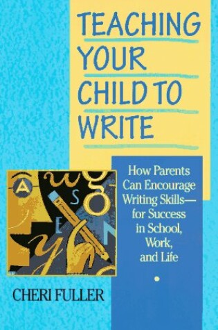 Cover of Teaching Your Child to Write