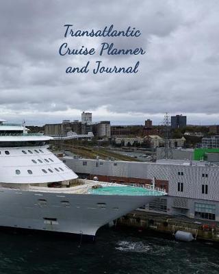 Book cover for Transatlantic Cruise Planner and Journal