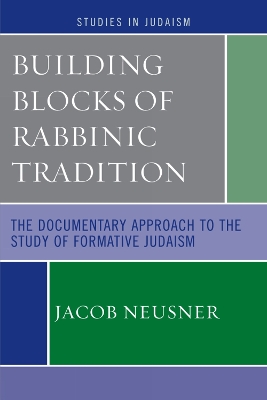 Cover of Building Blocks of Rabbinic Tradition