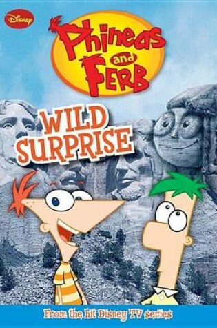 Cover of Phineas and Ferb Wild Surprise