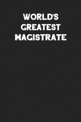 Cover of World's Greatest Magistrate