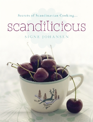 Book cover for Secrets of Scandinavian Cooking . . . Scandilicious