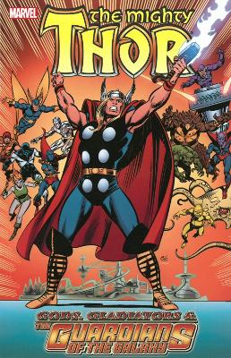 Book cover for Thor: Gods, Gladiators & The Guardians Of The Galaxy