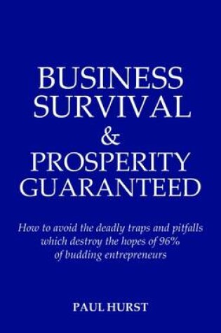 Cover of Business Survival and Prosperity - Guaranteed!