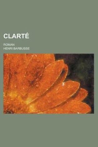 Cover of Clarte; Roman