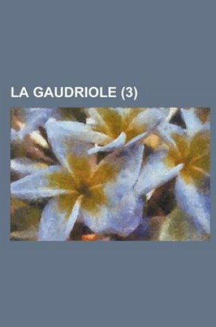 Cover of La Gaudriole (3 )
