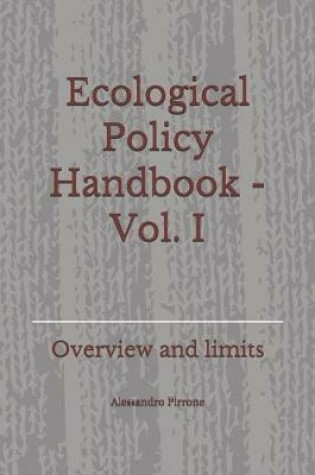 Cover of Ecological Policy Handbook - Vol. I
