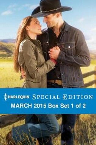 Cover of Harlequin Special Edition March 2015 - Box Set 1 of 2