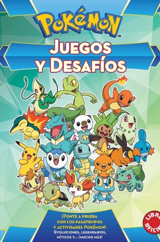 Cover of Juegos y desafios Pokémon / Pokemon Games and Challenges