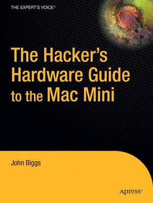 Book cover for The Hackers Hardware Guide to the Mac Mini