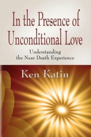 Cover of In the Presence of Unconditional Love