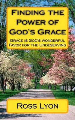 Book cover for Finding the Power of God's Grace