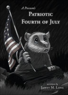 Book cover for A Possum's Patriotic Fourth of July