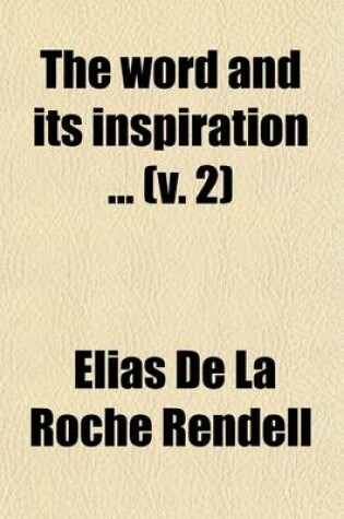 Cover of The Word and Its Inspiration Volume 2