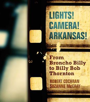 Book cover for Lights! Camera! Arkansas!