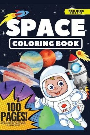Cover of Space Coloring Book for Kids, 100 Pages