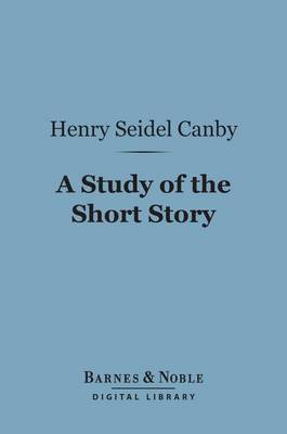 Book cover for A Study of the Short Story (Barnes & Noble Digital Library)