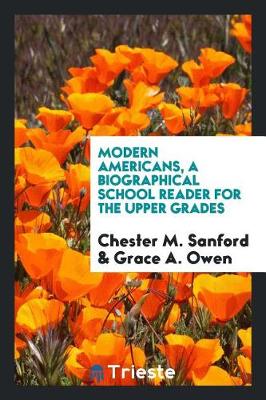 Book cover for Modern Americans, a Biographical School Reader for the Upper Grades