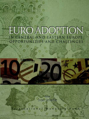 Book cover for Euro Adoption in Central and Eastern Europe, Opportunities and Challenges