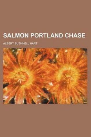 Cover of Salmon Portland Chase (Volume 28)