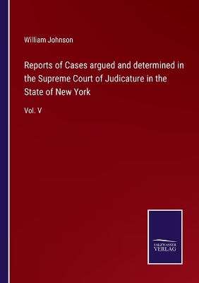 Book cover for Reports of Cases argued and determined in the Supreme Court of Judicature in the State of New York