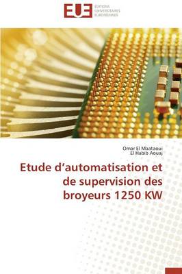 Book cover for Etude d'Automatisation Et de Supervision Des Broyeurs 1250 KW