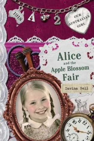 Cover of Our Australian Girl: Alice and the Apple Blossom Fair (Book 2)