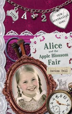 Book cover for Our Australian Girl: Alice and the Apple Blossom Fair (Book 2)