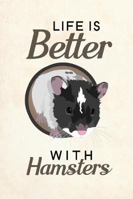 Book cover for Life Is Better With Hamsters