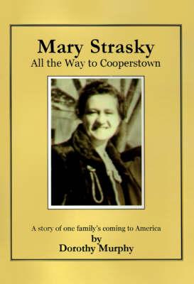 Book cover for Mary Strasky: All the Way to Cooperstown