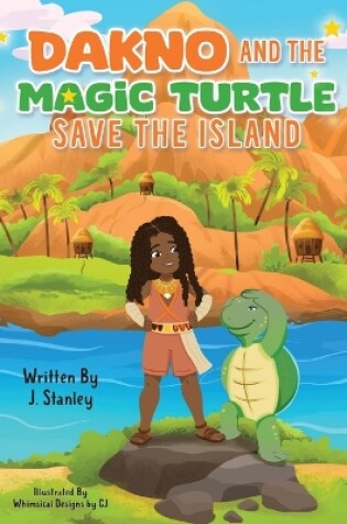 Cover of DaKno and the Magic Turtle Save the Island