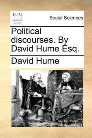 Cover of Political Discourses. by David Hume Esq.