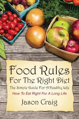 Book cover for Food Rules for the Right Diet