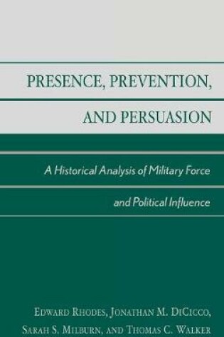 Cover of Presence, Prevention, and Persuasion