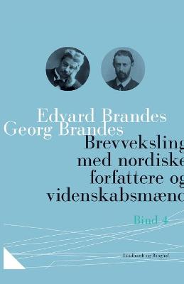 Book cover for Brevveksling med nordiske forfattere og videnskabsmænd (bind 4)