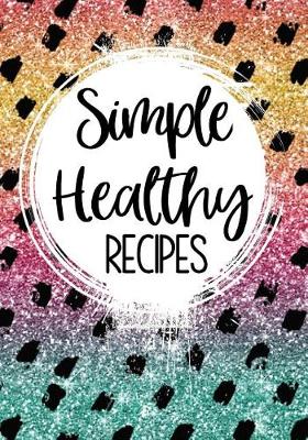 Book cover for Simple Healthy Recipes