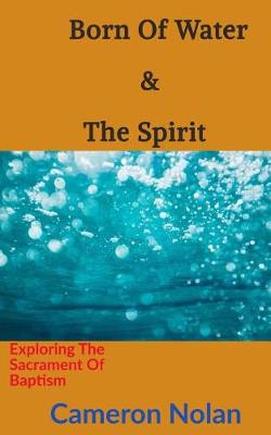 Book cover for Born of Water & the Spirit