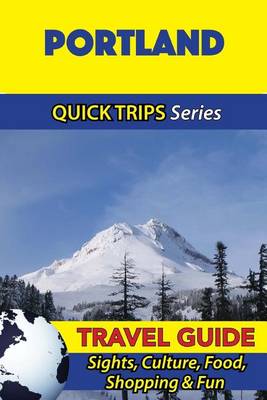 Book cover for Portland Travel Guide (Quick Trips Series)