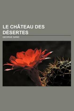Cover of Le Chateau Des Desertes