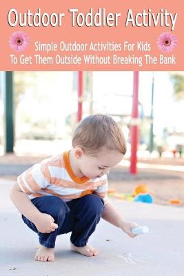 Book cover for Outdoor Toddler Activity