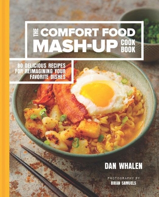 Book cover for The Comfort Food Mash-Up Cookbook