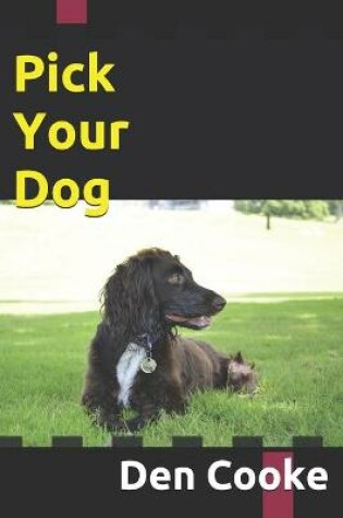 Cover of Pick Your Dog