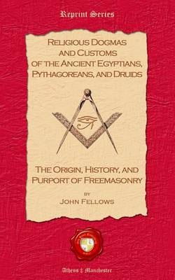 Book cover for Religious Dogmas and Customs of the Ancient Egyptians, Pythagoreans, and Druids