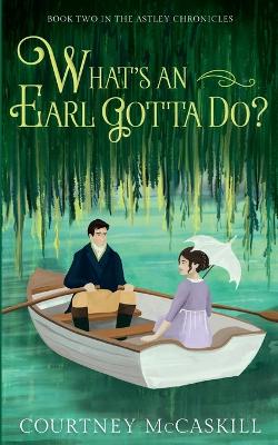 Book cover for What's an Earl Gotta Do?