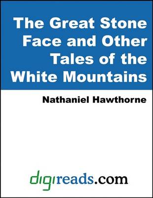 Book cover for The Great Stone Face and Other Tales of the White Mountains