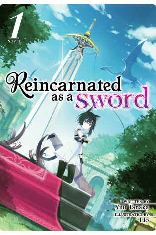 Cover of Reincarnated as a Sword (Light Novel) Vol. 1