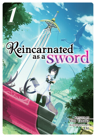 Book cover for Reincarnated as a Sword (Light Novel) Vol. 1